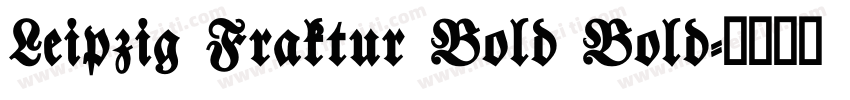 Leipzig Fraktur Bold Bold字体转换
